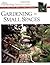 Gardening in Small Spaces by Fine Gardening Magazine