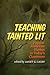 Teaching Tainted Lit: Popular American Fiction in Today's Classroom