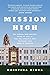 Mission High: One School, H...