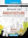 Steps to Architecture (NATA) B. Arch Entrance Exam Guide