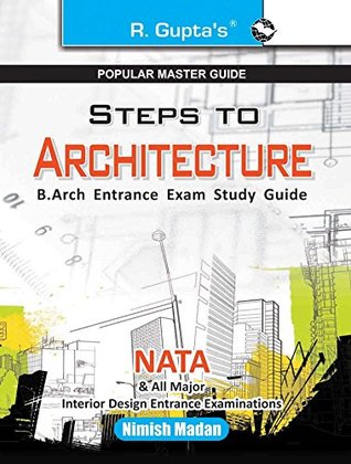 Steps to Architecture (NATA) B. Arch Entrance Exam Guide