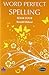 Word Perfect Spelling Book 4 by Ridout