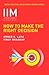 IIMA - How to Make the Righ...