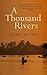 A Thousand Rivers