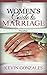 Women's Guide to Long Term Marriage: A Timeline: Important Things You Need To Know In Marriage