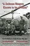 A Defense Weapon Known to Be of Value: Servicewomen of the Korean War Era A Defense Weapon Known to Be of Value: Servicewomen of the Korean War Era