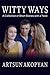 Witty Ways: A Collection of Short Stories with a Twist