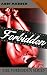 Forbidden (The Forbidden Series Book 1)