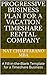 Progressive Business Plan for a Vacation Timeshare Rental Company: A Fill-in-the-Blank Template for a Timeshare Business