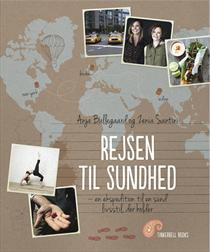 Rejsen til sundhed - en ekspedition til en sund livsstil, der holder (Hardcover)