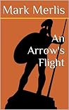 An Arrow's Flight