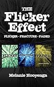 The Flicker Effect Trilogy