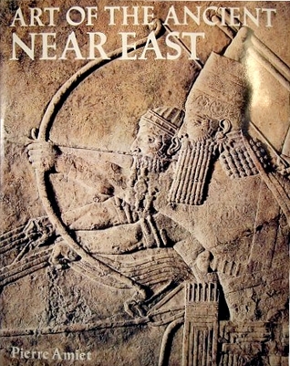 Art of the Ancient Near East (Hardcover)