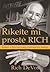 Říkejte mi prostě RICH: Paměti a životní lekce zakladatele Amway