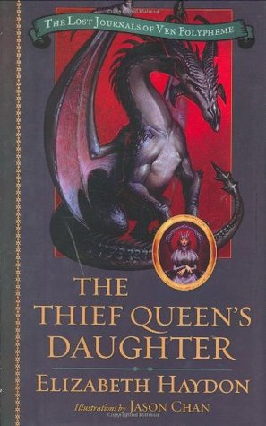 The Thief Queen's Daughter (The Lost Journals of Ven Polypheme, #2)