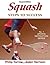 Squash: Steps to Success (STS (Steps to Success Activity)