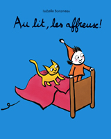 Au lit, les affreux!