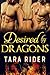 PARANORMAL ROMANCE: Desired By Dragons (BBW DRAGON SHAPE SHIFTER MENAGE ROMANCE) (Historical Paranormal Shape Shifter Short Story Romance)