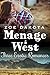Menage a West