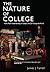 The Nature of College by James J. Farrell