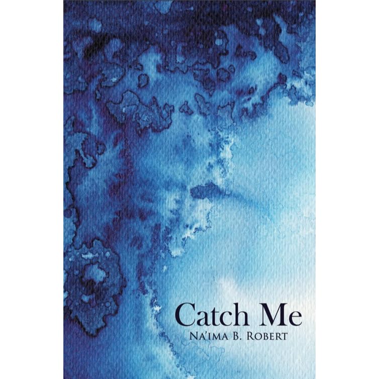 Catch Me By Na Ima B Robert
