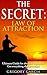 The Secret: Law of Attracti...