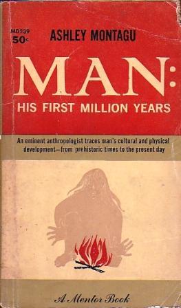 Man: His First Million Years (Paperback)