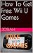 How To Get Free Wii U Games