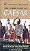 The War Commentaries of Caesar by Gaius Julius Caesar
