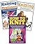 Knitting: 3 in 1 Knitting for Beginners Master Class: Book 1: How to Knit + Book 2: Knitting for Beginners + Book 3: Knitting (How to Knit - Knitting - ... - Knitting 101 - Knitting Techniques)