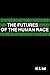 The Futures Of The Human Race