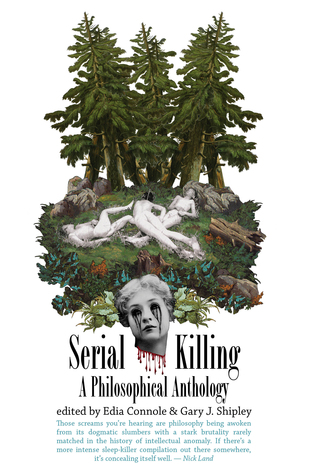 Serial Killing: A Philosophical Anthology (Paperback)
