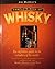 Jim Murray's Complete Book of Whisky: The Definitive Guide to the Whiskies of the World