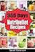 Nutribullet Recipes: 365 Days of Smoothie Recipes for Rapid Weight Loss, Detox & Burning Fat: Smoothie Recipes for Weight-Loss, Detox, Anti-Aging & So ... Loss Drinks, Anti-Aging, Juicing Recipes)