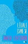 Líbali jsme se by David Levithan