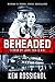 Beheaded: Terror By Land, S...