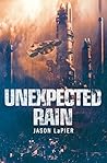 Unexpected Rain (The Dome Trilogy, Book 1)