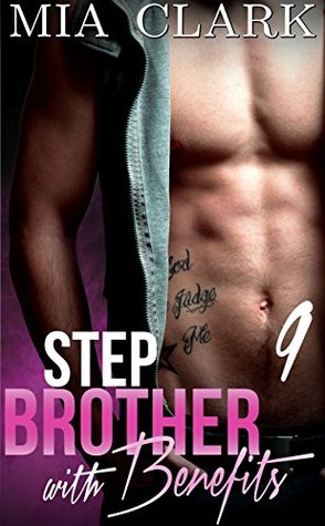Stepbrother With Benefits 9  (Stepbrother with Benefits - Second Season #3)