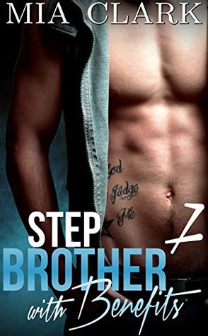 Stepbrother With Benefits 7 (Stepbrother with Benefits : Second Season, #1)