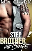 Stepbrother With Benefits 2 (Stepbrother With Benefits Series)