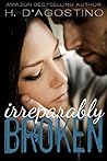 Irreparably Broken by Heather D'Agostino