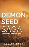 Demon Seed Saga (Complete Series) Demon Seed Saga (Complete Series)