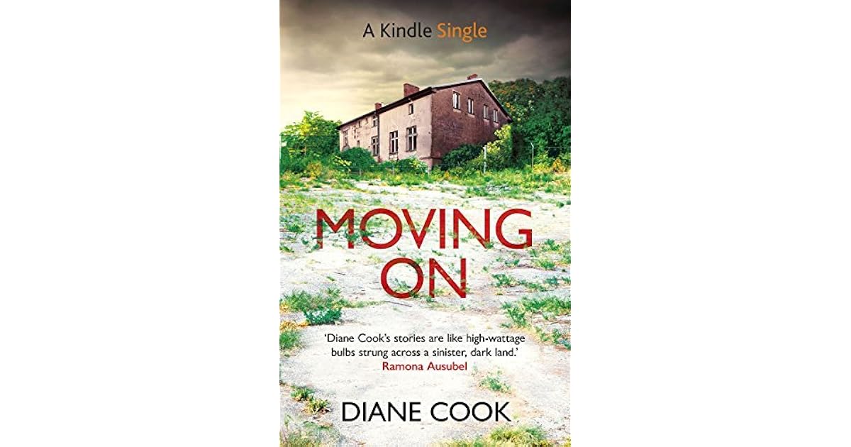Moving On by Diane Cook