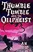 Thumble Tumble and the Ollpheist (Thumble Tumble, #1)