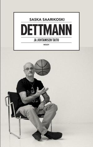 Dettmann ja johtamisen taito