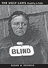 The Ugly Laws: Di...
