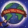 Bless This House: A Bedtime Prayer for the World
