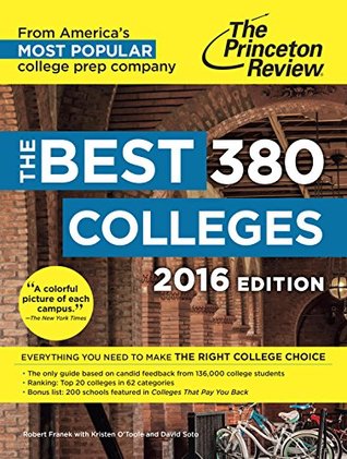 The Best 380 Colleges, 2016 Edition: Everything You Need to Make the Right College Choice (College Admissions Guides)