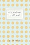 Porn and Your Boyfriend