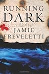 Running Dark by Jamie Freveletti Running Dark by Jamie Freveletti